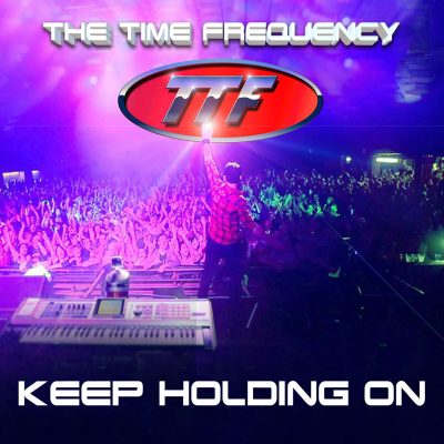 The Time Frequency - Keep Holding On - Maxi CD Single