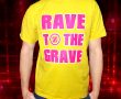 Rave to the grave merch photo 11 3 19